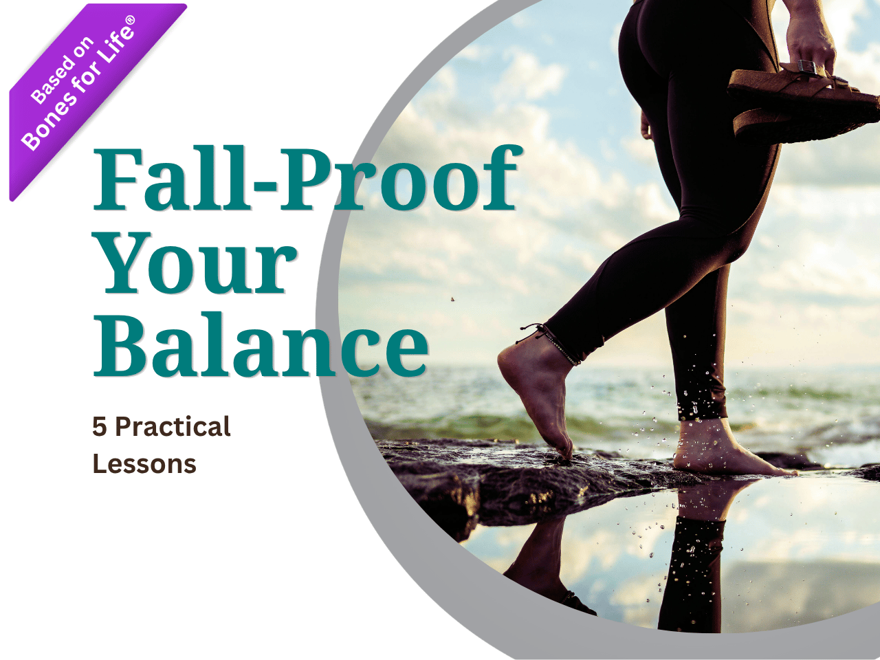 Fall Proof Your Balance - 5 Practical Lessons